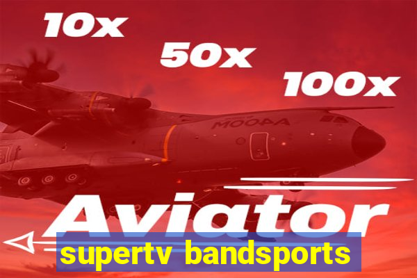 supertv bandsports